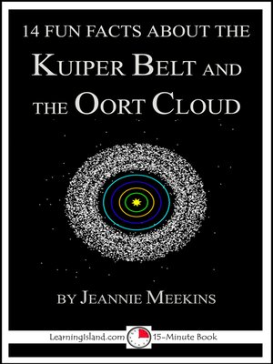 cover image of 14 Fun Facts About the Kuiper Belt and the Oort Cloud